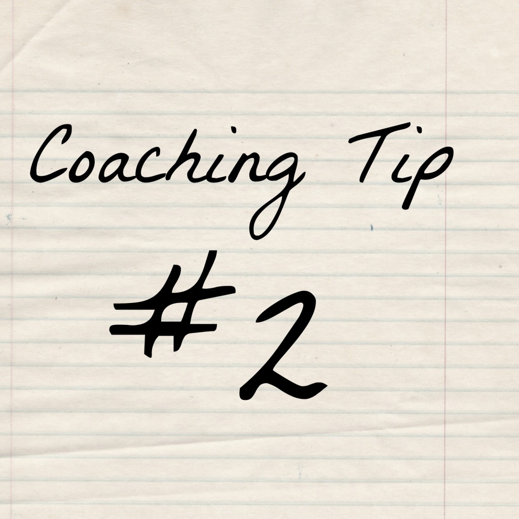 coaching tip 2